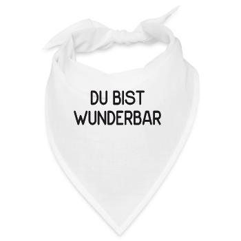 Du bist wunderbar - Bandana - Weiß - Vorne