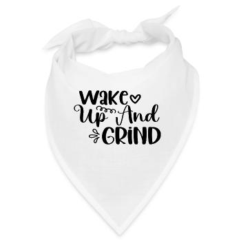 Wake Up And Grind - Bandana - Weiß - Vorne
