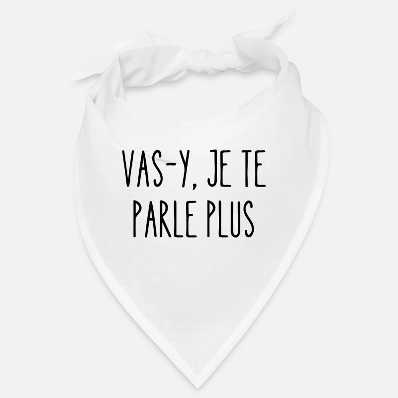 vas-y je te parle plus Bandana