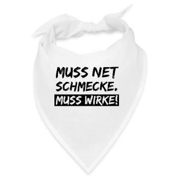 muss net schmecke - Bandana - Weiß - Vorne