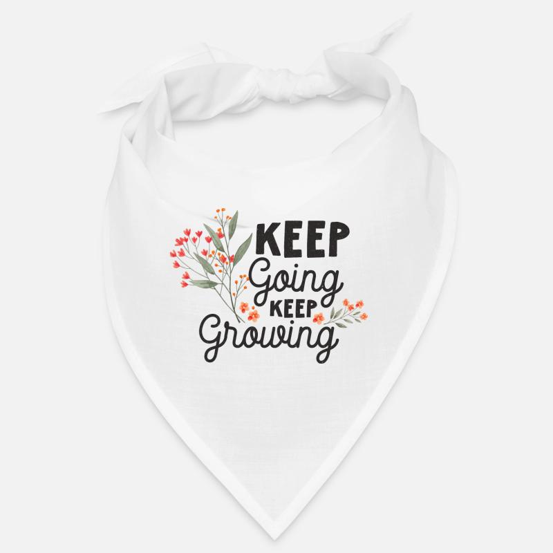 Keep Going, Keep Growing Bandana
