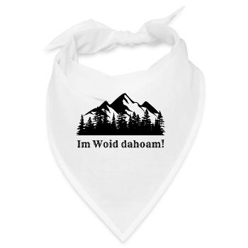 Im Woid dahoam! Bayerisch - Bandana - Weiß - Vorne