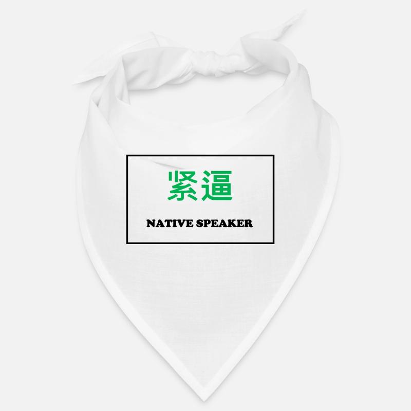 Native Speaker, Chinesisch Bandana