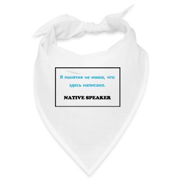 Native Speaker, russisch - Bandana - Weiß - Vorne