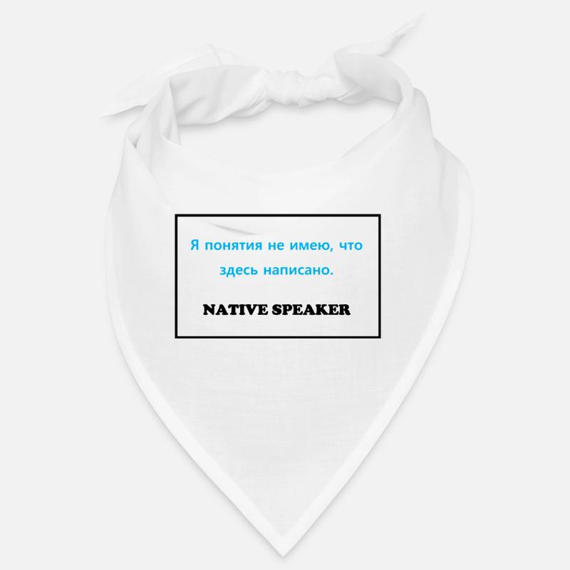 Native Speaker, russisch - Bandana - Weiß