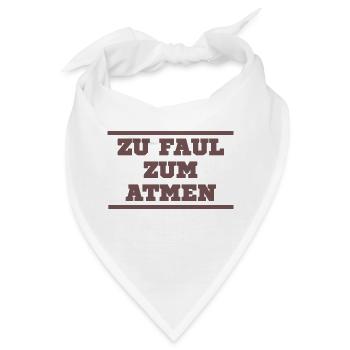 Zu faul zum atmen - Bandana - Weiß - Vorne