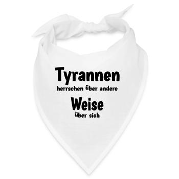 Tyrannen herrschen über andere - Bandana - Weiß - Vorne