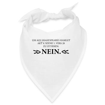 Zitat aus Shakespeares Hamlet NEIN - Bandana - Weiß - Vorne