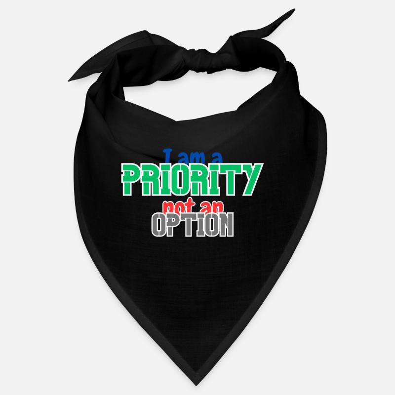 Priority not option Bandana
