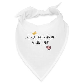 Mein Chef ist ein Tyrann aber flauschig - Bandana - Weiß - Vorne