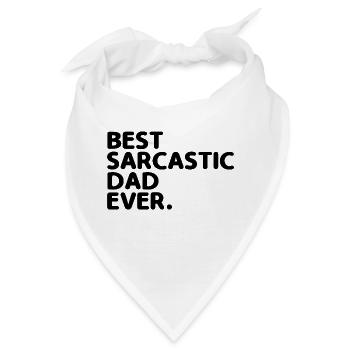 Bester Sarkastischer Vater aller Zeiten Sarkasmus Sarkastisch - Bandana - Weiß - Vorne