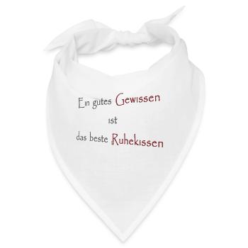 Ein gutes Gewissen ist das beste Ruhekissen - Bandana - Weiß - Vorne