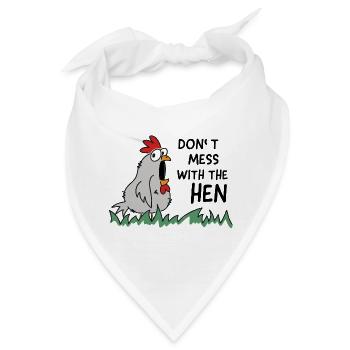 dont mess with the hen chicken - Bandana - Weiß - Vorne