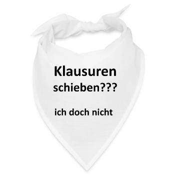 Unispruch "Klausuren schieben" Geschenk, Studenten - Bandana - Weiß - Vorne