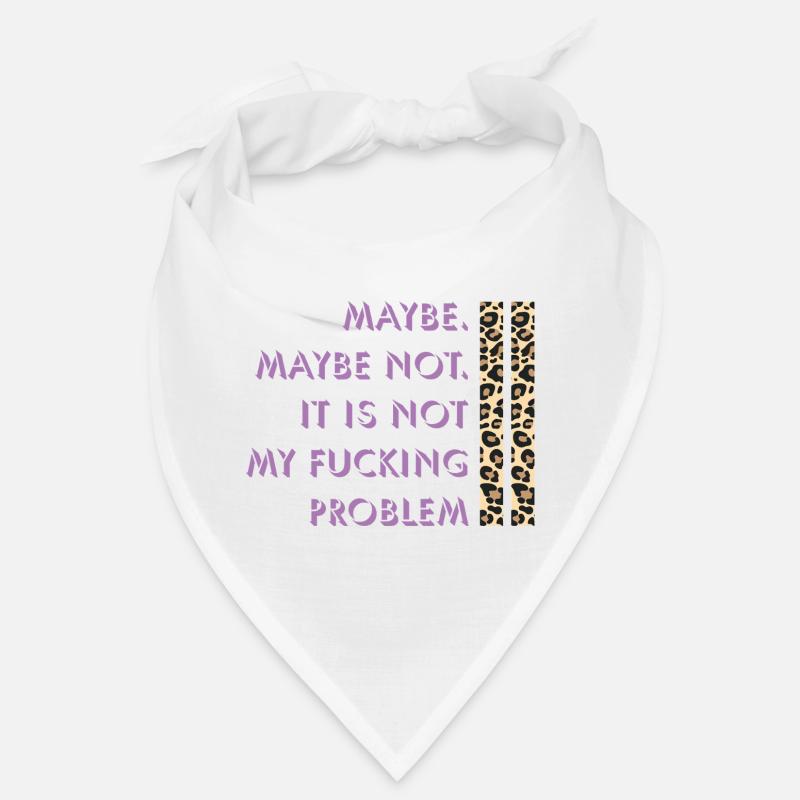 Vielleicht nicht – mein Problem Bandana
