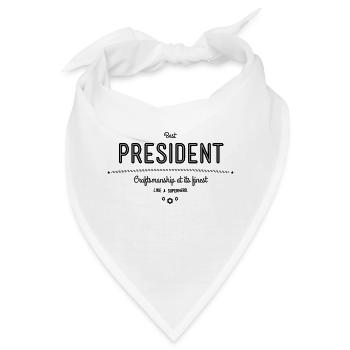 Bester Präsident - Handwerkskunst vom Feinsten - Bandana - Weiß - Vorne