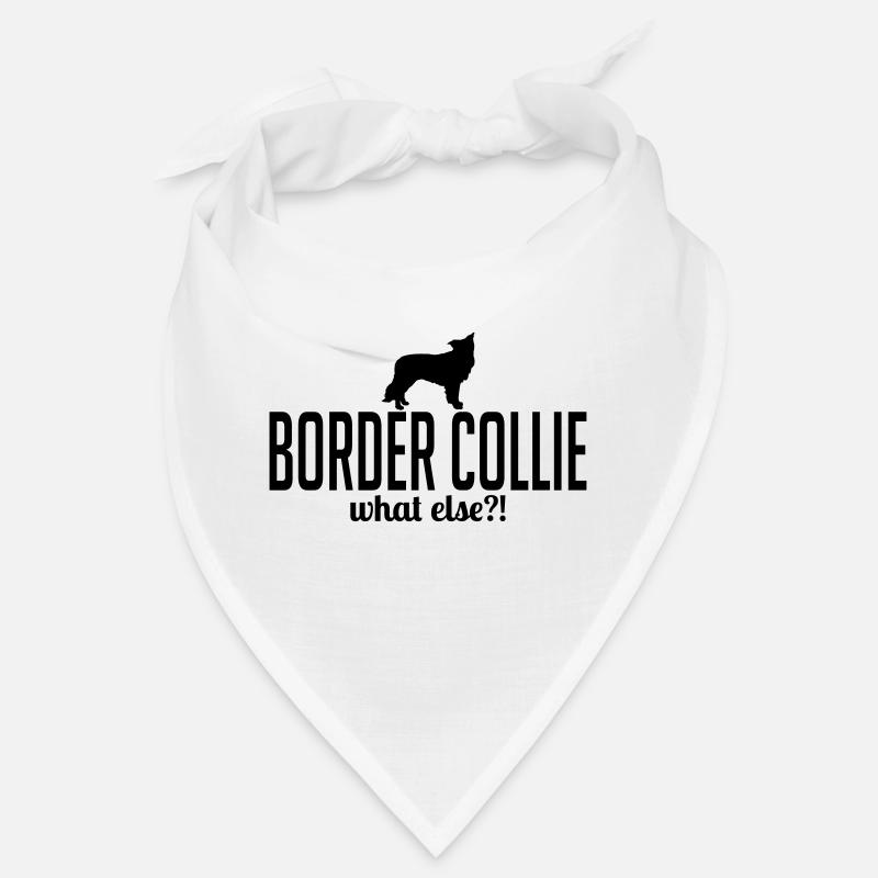 BORDER COLLIE what else Hundespruch Wilsigns Hunde Bandana