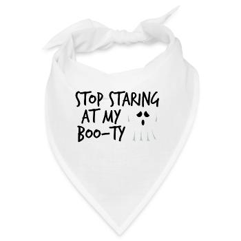 Halloween: Stop Staring At My Boo-Ty - Bandana - Weiß - Vorne