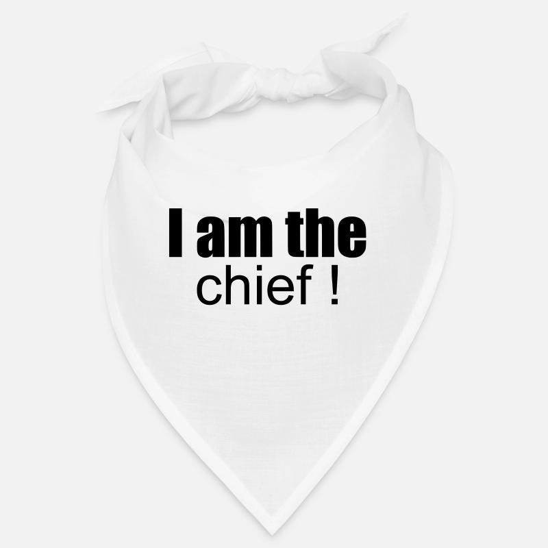 i am the chief ! - Bandana - white
