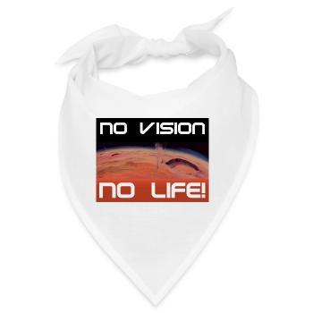 Mars: No vision, no life - Bandana - Weiß - Vorne