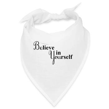 Believe in Yourself - Bandana - Weiß - Vorne