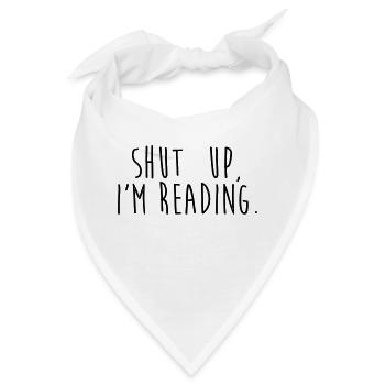 Shut up, i'm reading - Bandana - Weiß - Vorne