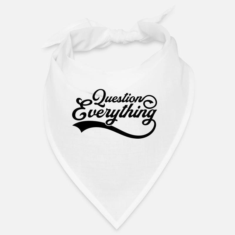 Question everything Cool Bandana