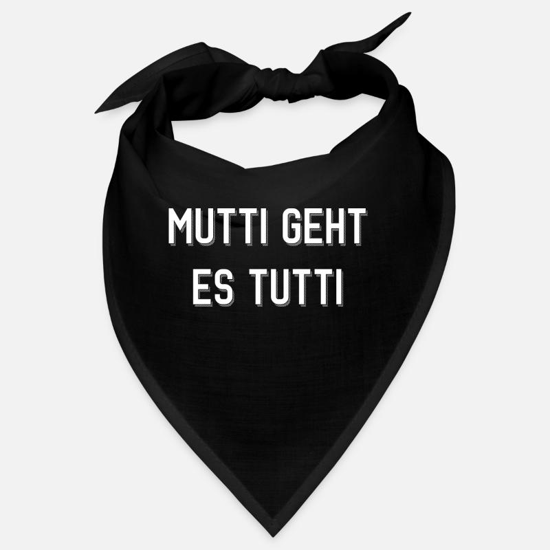 Mutti geht es tutti lustiger Spruch Mama Mutter Bandana