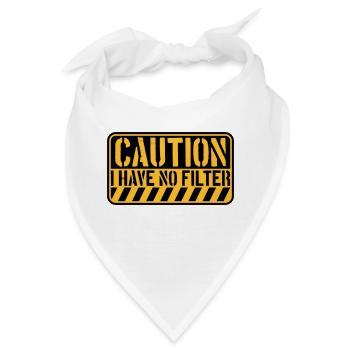 caution no filter Zitat - Bandana - Weiß - Vorne