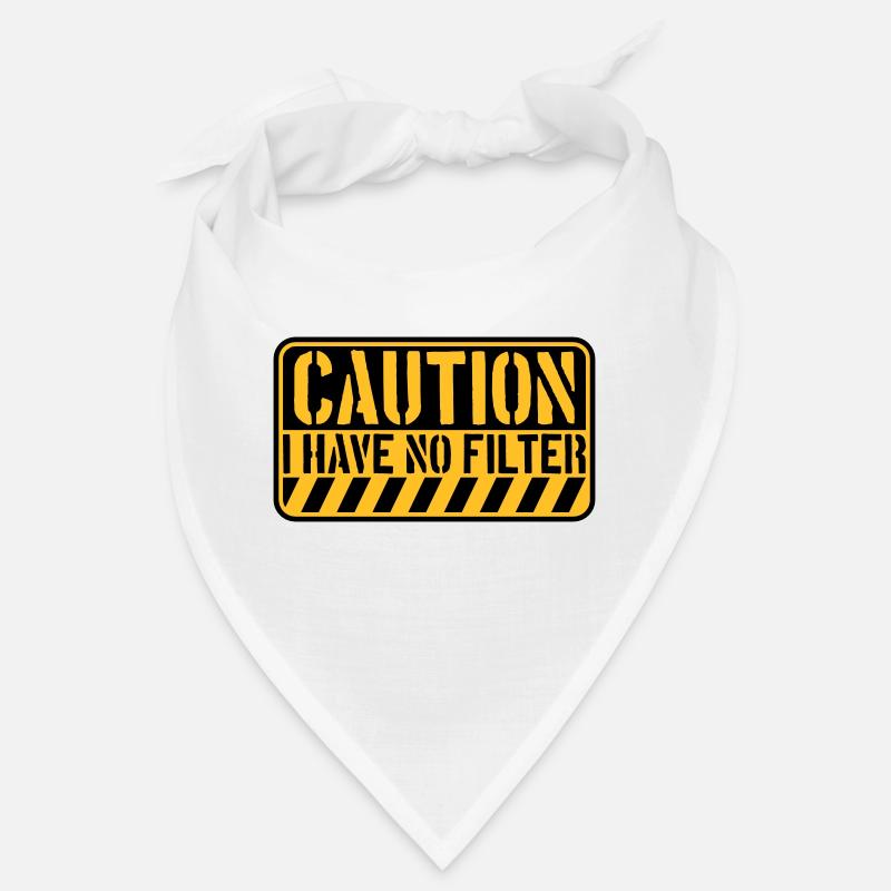 caution no filter quote Bandana