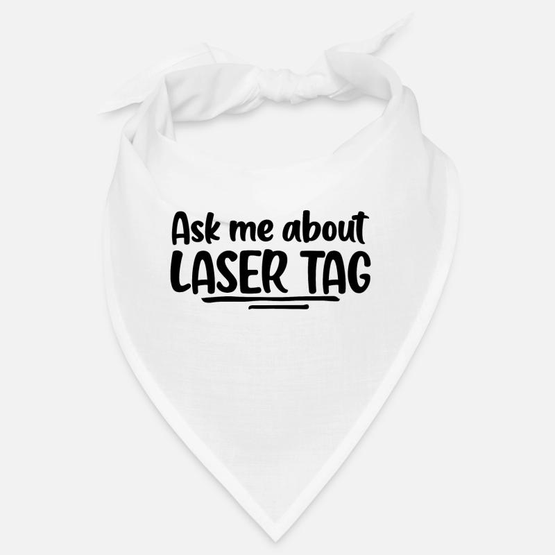Ask Me About Lasertag Lasergame Phaser Lasertag Pl Bandana
