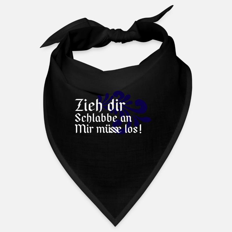 Zieh dir Schlabbe an Mir müsse los - Hessisch Bandana