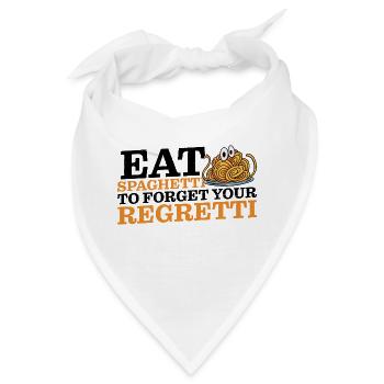 Eat Spaghetti To Forgetti Your Regretti 10 - Bandana - Weiß - Vorne