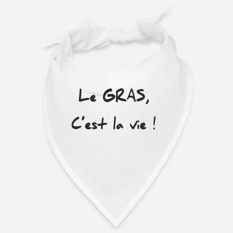 LE GRAS C'EST LA VIE Bandana