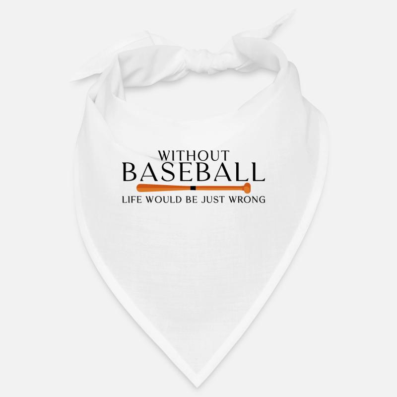 Sans le baseball, la vie serait tout simplement mauvaise Bandana