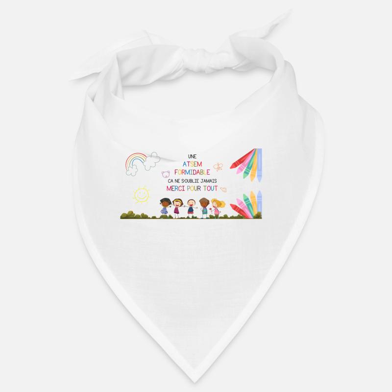 Une ATSEM formidable çà ne s'oublie pas Bandana