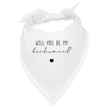 Will you be my Bridesmaid? - Bandana - Weiß - Vorne