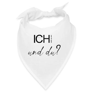 ICH steh zu mir und du? - Bandana - Weiß - Vorne