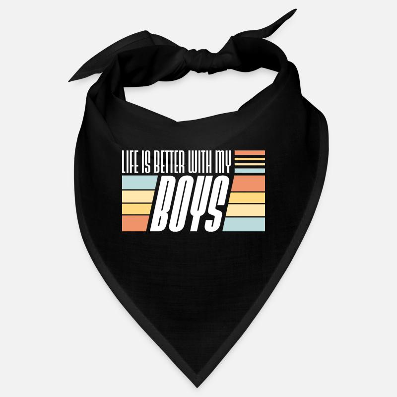 Life Is Better With My Boys Bandana
