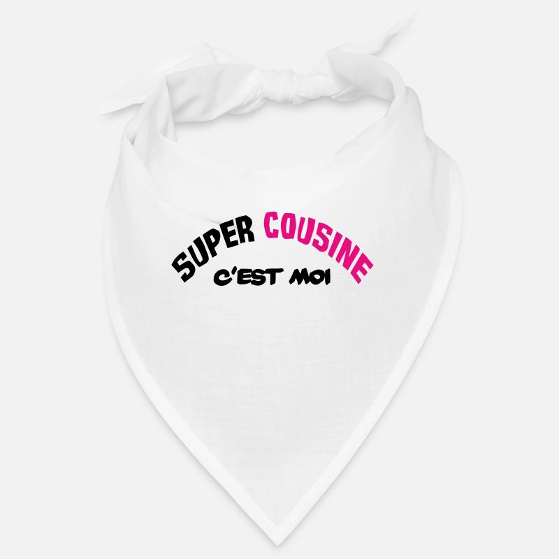 Super cousine c'est moi !! Bandana