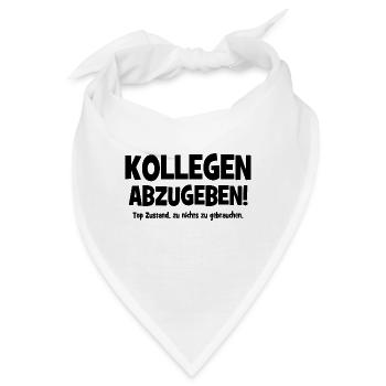 Kollegen abzugeben! Top Zustand, zu nichts zu gebr - Bandana - Weiß - Vorne