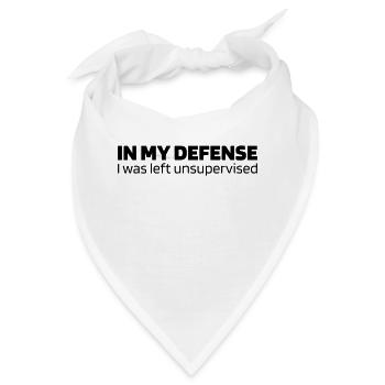 In my defense - I was left unsupervised - Bandana - Weiß - Vorne