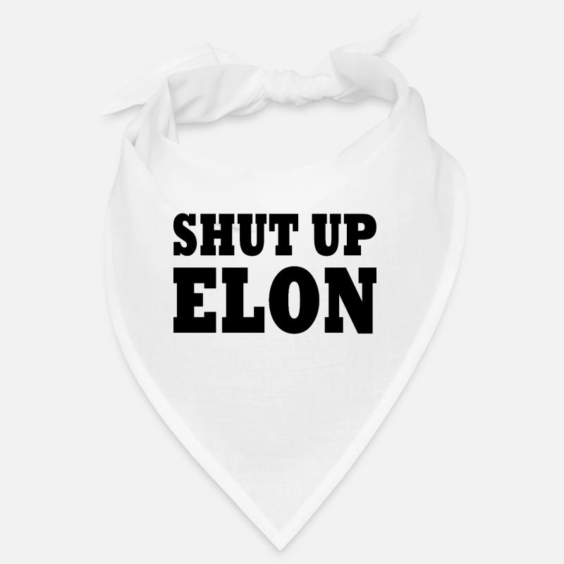 shut up elon Bandana