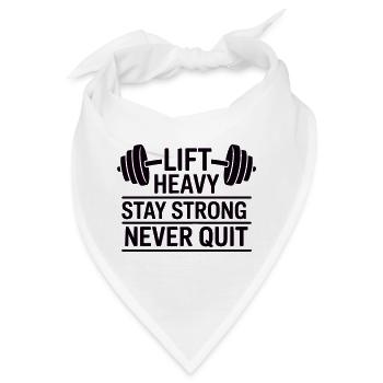 Lift Heavy Stay Strong Never Quit - Bandana - Weiß - Vorne