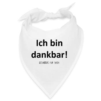 Ich bin dankbar! Besonders für Sushi - Affirmation - Bandana - Weiß - Vorne