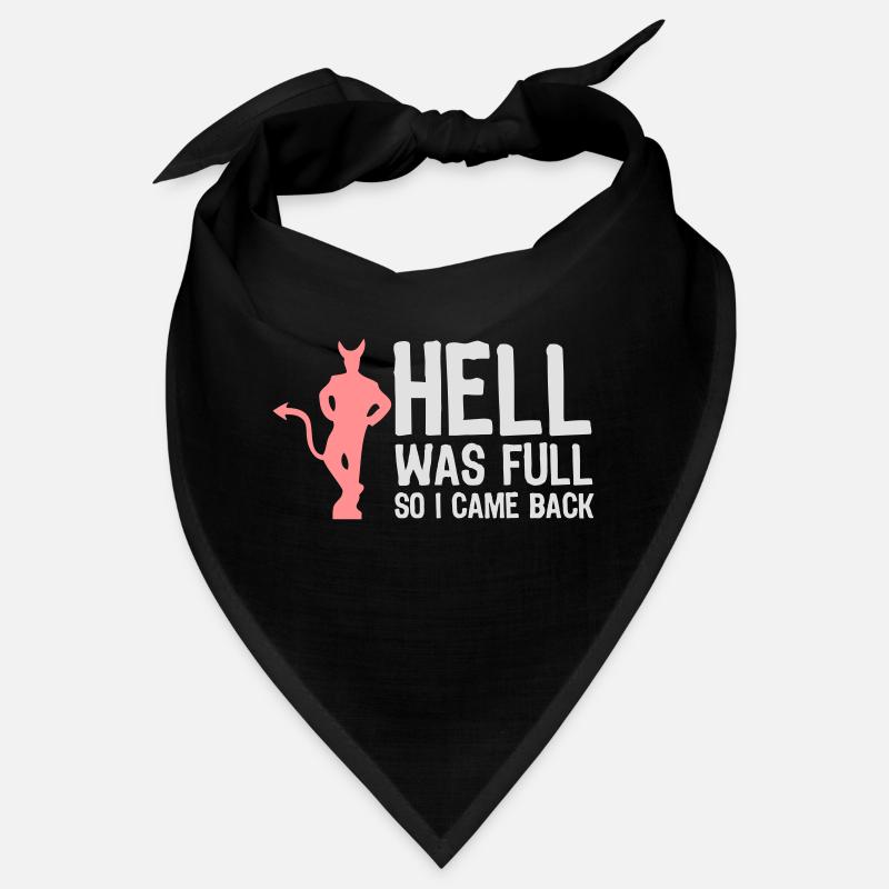 Hell Was Full. So I Came Back! Bandana