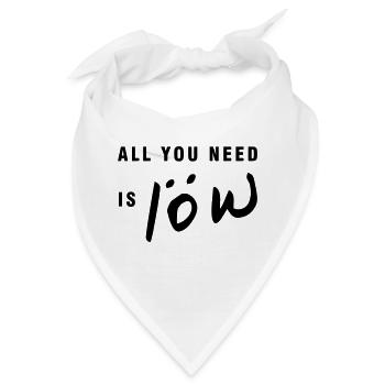 Alles was du brauchst ist Löw - Bandana - Weiß - Vorne