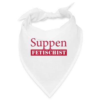 Suppen Fetischist - Bandana - Weiß - Vorne