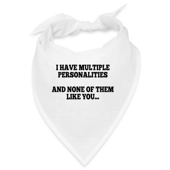 i have multiple personalities I - Bandana - Weiß - Vorne