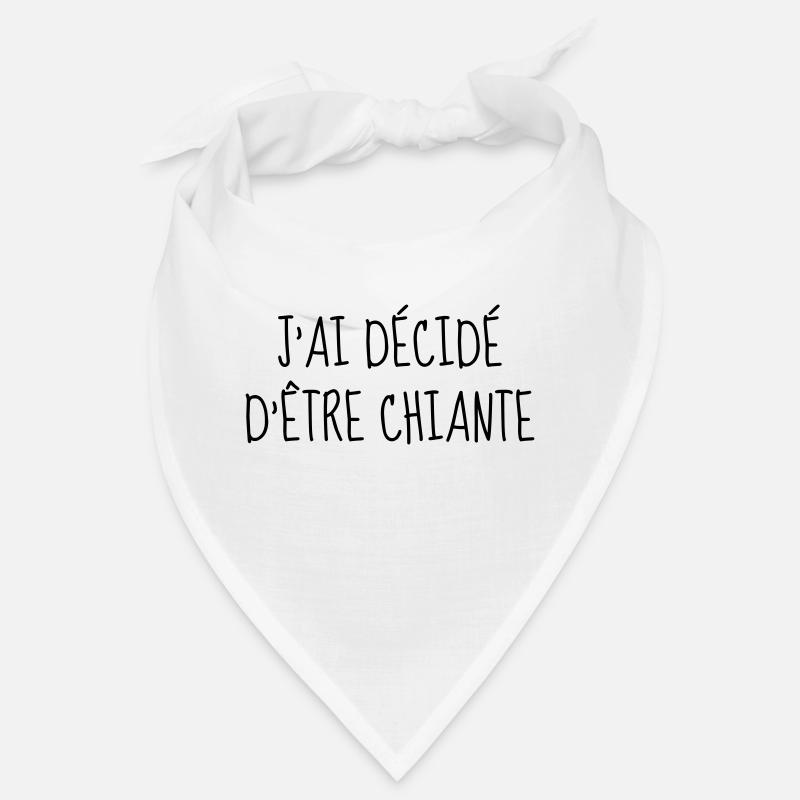 Chiante - Citation - Humour - Comique - Fun Bandana